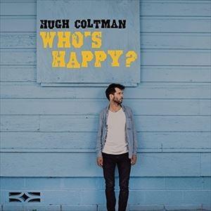 輸入盤 HUGH COLTMAN / WHO’S HAPPY? [CD]｜dss