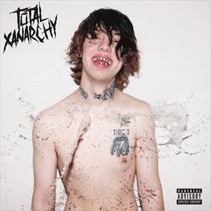 輸入盤 LIL XAN / TOTAL XANARCHY [CD]