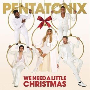 輸入盤 PENTATONIX / WE NEED A LITTLE CHRISTMAS [CD]｜dss