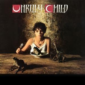 輸入盤 UNRULY CHILD / UNRULY CHILD [CD]