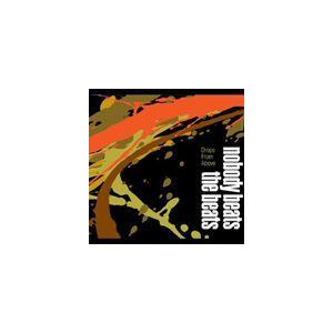 輸入盤 NOBODY BEATS THE BEATS / DROPS FROM ABOVE [CD]