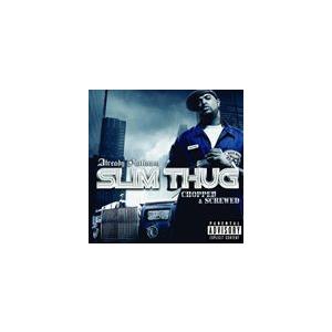 輸入盤 SLIM THUG / ALREADY PLATINUM （CHOPPED ＆ SCREWED） [CD]