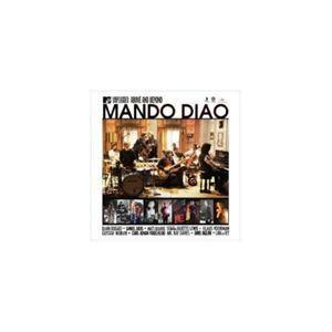 輸入盤 MANDO DIAO / MTV UNPLUGGED ： ABOVE AND BEYOND ...