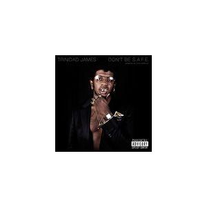 輸入盤 TRINIDAD JAMES / DON’T BE S.A.F.E. [CD]