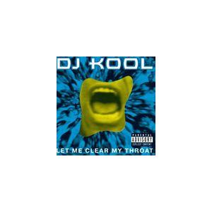 輸入盤 DJ KOOL / LET ME CLEAR MY THROAT [CD]｜dss