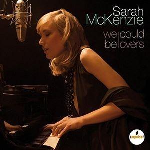 輸入盤 SARAH MCKENZIE / WE COULD BE LOVERS [CD]｜dss