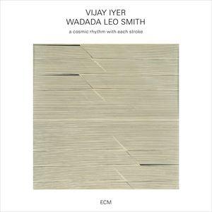 輸入盤 VIJAY IYER ／ WADADA LEO SMITH / COSMIC RHYTHM WITH EACH STROKE [CD]
