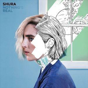 輸入盤 SHURA / NOTHING’S REAL [CD]