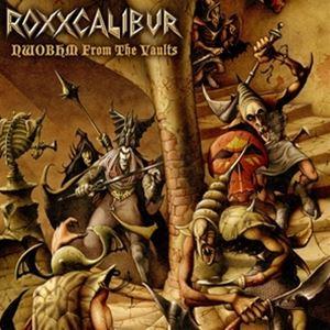 輸入盤 ROXXCALIBUR / NWOBHM FROM THE VAULTS [CD]