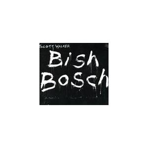 輸入盤 SCOTT WALKER / BISH BOSCH [CD]