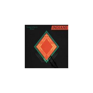 輸入盤 INDIANS / SOMEWHERE ELSE [CD]