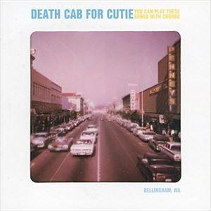 輸入盤 DEATH CAB FOR CUTIE / YOU CAN PLAY THESE SONGS WITH CHORDS [CD]｜dss