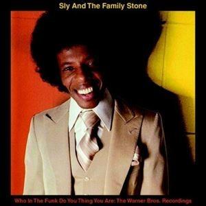 輸入盤 SLY ＆ THE FAMILY STONE / WHO IN THE FUNK DO YOU THINK YOU ARE [CD]｜dss