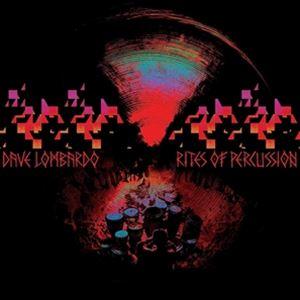 輸入盤 DAVE LOMBARDO / RITES OF PERCUSSION [CD]