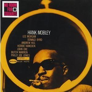 輸入盤 HANK MOBLEY / NO ROOM FOR SQUARES [CD]