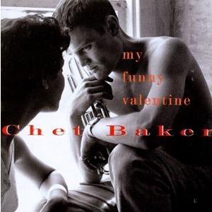 輸入盤 CHET BAKER / MY FUNNY VALENTINE [CD]