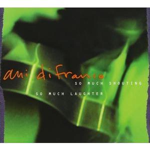 輸入盤 ANI DIFRANCO / SO MUCH SHOUTING SO MUCH LAUGHT...
