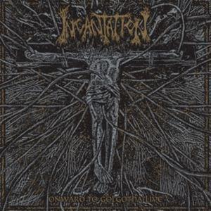 輸入盤 INCANTATION / ONWARD TO GOLGOTHA LIVE [CD]