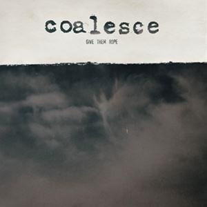 輸入盤 COALESCE / GIVE THEM ROPE - REISSUE [LP]