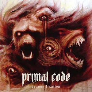 輸入盤 PRIMAL CODE / OPAQUE FIXATION [LP]