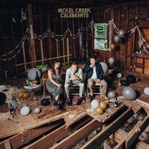 輸入盤 NICKEL CREEK / CELEBRANTS [CD]｜dss