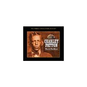 輸入盤 CHARLEY PATTON / THIS IS THE BLUES [2CD]