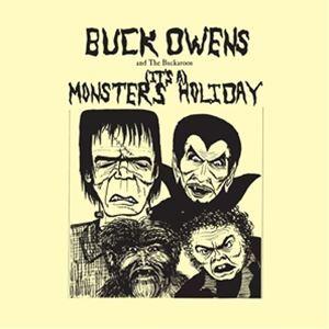 輸入盤 BUCK OWENS ＆ HIS BUCKAROOS / （IT’S A） MONSTERS’ HOLIDAY [CD]