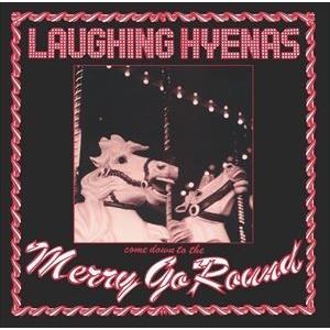 輸入盤 LAUGHING HYENAS / MERRY-GO-ROUND [LP]