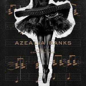 AZEALIA BANKS BROKE WITH EXPENSIVE TASTE