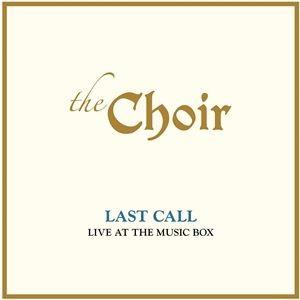輸入盤 CHOIR / LAST CALL ： LIVE AT THE MUSIC BOX [2CD...