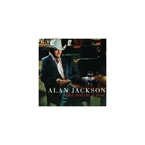 輸入盤 ALAN JACKSON / LIKE RED ON A ROSE [CD]｜dss