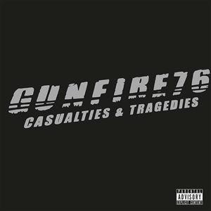 輸入盤 GUNFIRE 76 / CASUALTIES ＆ TRAGEDIES [CD]