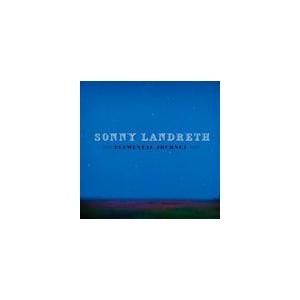 輸入盤 SONNY LANDRETH / ELEMENTAL JOURNEY [CD]