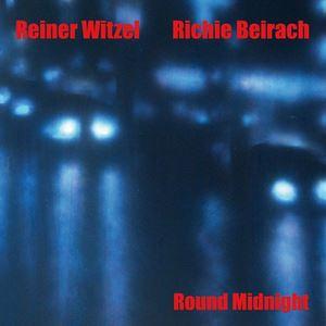 輸入盤 REINER WITZEL ＆ RICHIE BEIRACH / ROUND MIDNIGH...