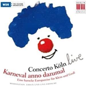 輸入盤 CONCERTO KOLN / KARNEVAL ANNO DAZUMAL [CD]