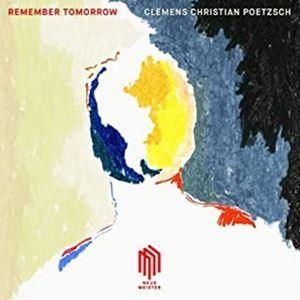 輸入盤 CLEMENS CHRISTIAN POETZSCH / REMEMBER TOMORROW [LP]｜dss