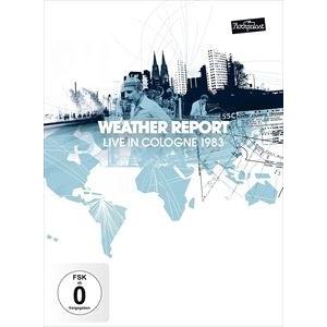 輸入盤 WEATHER REPORT / LIVE IN COLOGNE 1983 [DVD]｜dss