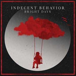 輸入盤 INDECENT BEHAVIOR / BRIGHT DAYS [CD]｜dss