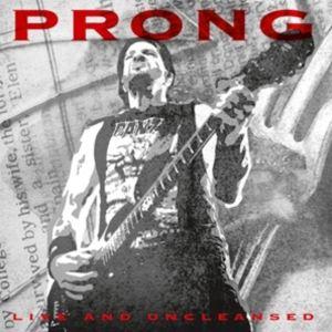 輸入盤 PRONG / LIVE AND UNCLEANSED [CD]