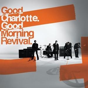輸入盤 GOOD CHARLOTTE / GOOD MORNING REVIVAL [CD]｜dss