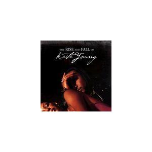 輸入盤 KEITE YOUNG / RISE AND FALL OF KEITE YOUNG [CD...
