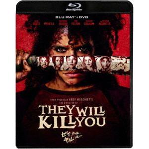 ゼイ・ウィル・キル・ユー ブルーレイ＋DVDセット [Blu-ray]