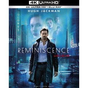 レミニセンス＜4K ULTRA HD＆ブルーレイセット＞ [Ultra HD Blu-ray]