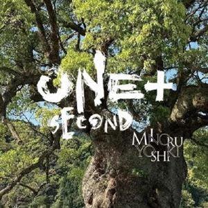 吉木稔（cb） / ONE＋ SECOND [CD]