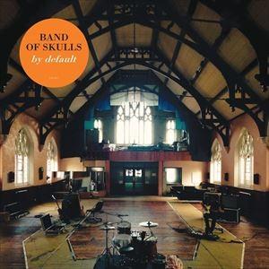 輸入盤 BAND OF SKULLS / BY DEFAULT [CD]