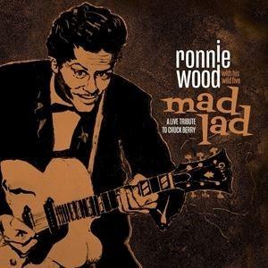 輸入盤 RONNIE WOOD ＆ HIS WILD FIVE / MAD LAD： A LIVE TRIBUTE TO CHUCK BERRY [CD]｜dss