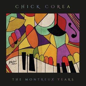 輸入盤 CHICK COREA / CHICK COREA： THE MONTREUX YEARS ...