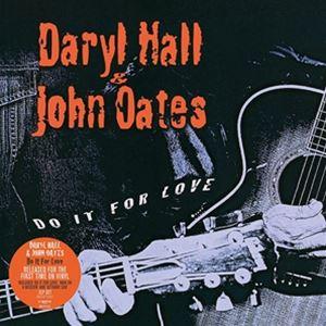 輸入盤 DARYL HALL ＆ JOHN OATES / DO IT FOR LOVE [2LP]