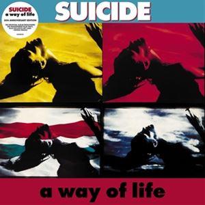 輸入盤 SUICIDE / A WAY OF LIFE （35TH ANNIVERSARY EDIT...