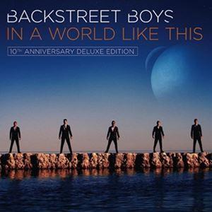 輸入盤 BACKSTREET BOYS / IN A WORLD LIKE THIS （10TH ANNIVERSARY DELUXE EDITION） [CD]｜dss